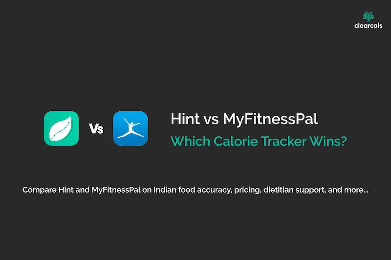 Hint vs MyFitnessPal: Which Calorie App Wins? | Clearcals
