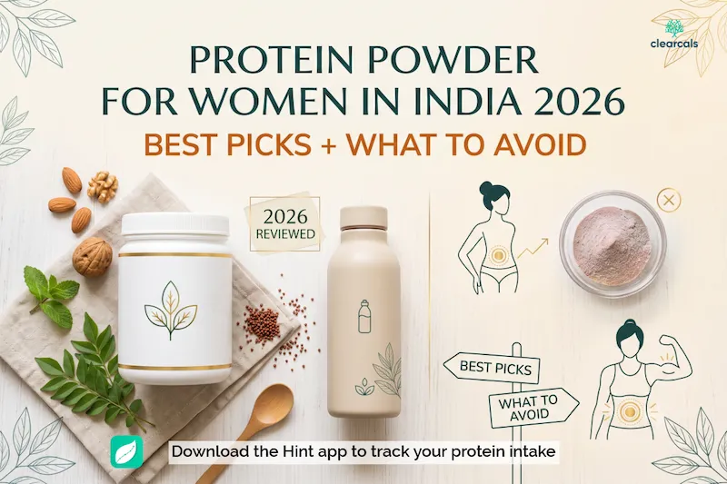 भारत में महिलाओं के लिए प्रोटीन पाउडर 2026: बेस्ट विकल्प + किनसे बचें